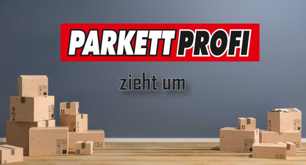 Parkett Profi in Bamberg zieht um